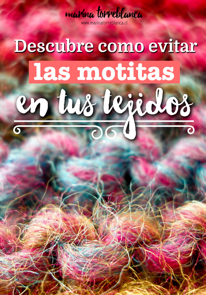 Las “motitas” (pilling) se forman en los distintos textiles incluso en tus tejidos. ¿Qué las forma? Y si escoges mejor tus lanas, ¿podrás evitarlas?.